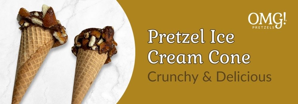 Pretzel Ice Cream Cone - Crunchy & Delicious