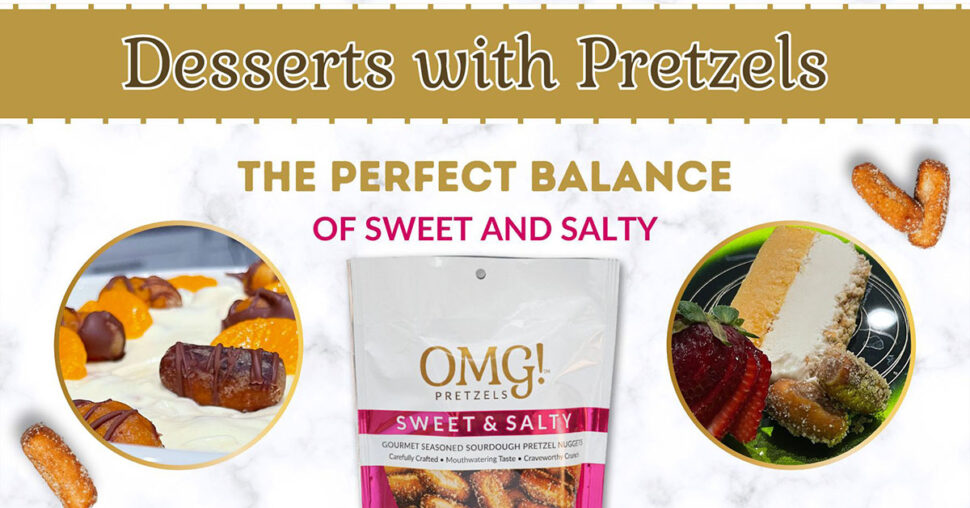 Desserts with Pretzels - The Perfect Balance of Sweet and