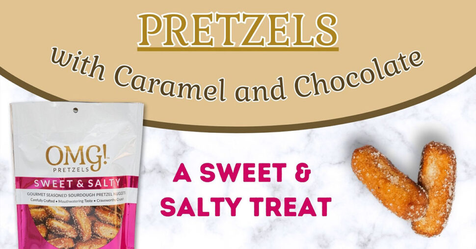 Pretzels with Caramel and Chocolate - A Sweet & Salty Treat